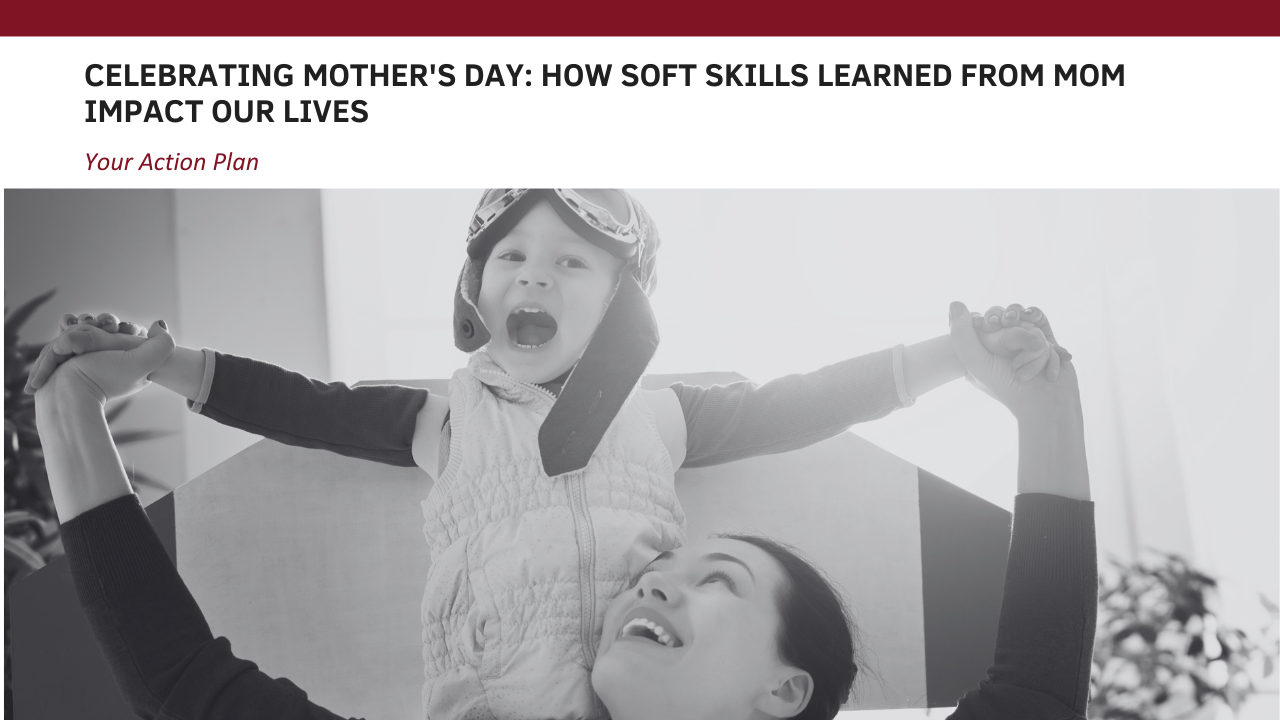 Celebrate Mother's Day by recognizing the profound impact of the soft skills learned from our moms. Explore how communication, empathy, time management, and adaptability shape our personal and professional lives. Acknowledge not only their love but also the essential qualities they've imparted. Join us in celebrating the enduring lessons that make us compassionate and successful individuals.